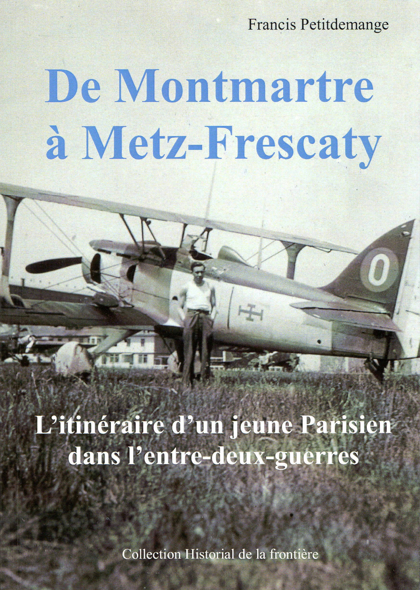 1ère de couverture De Montmartre à Metz Frescaty